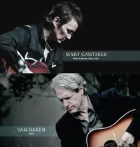 Mary Gauthier / Sam Baker