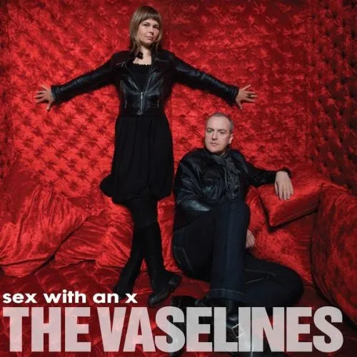 Vaselines - Sex With An X vinyl record cover
