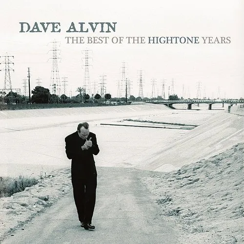 Dave Alvin - The Best Of The Hightone Years vinyl record cover