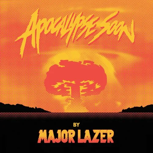 Major Lazer - Apocalypse Soon vinyl record cover