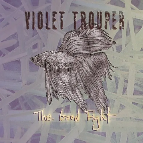 Violet Trouper - Good Fight vinyl record cover