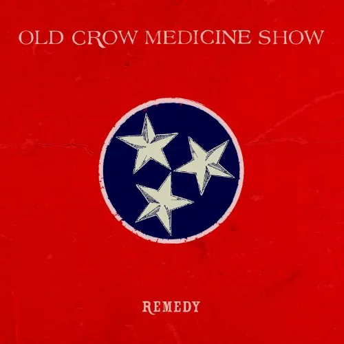 Old Crow Medicine Show - Remedy vinyl record cover