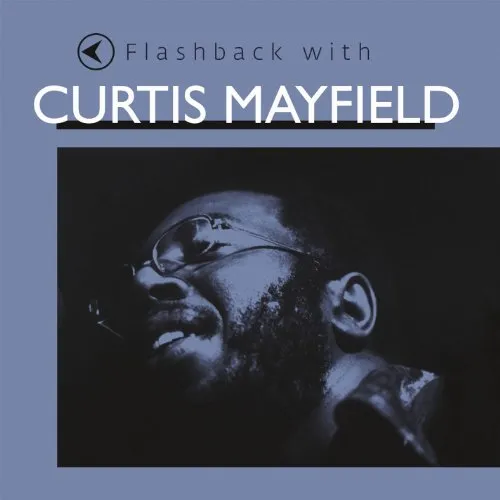 Curtis Mayfield - Flashback with Curtis Mayfield vinyl record cover