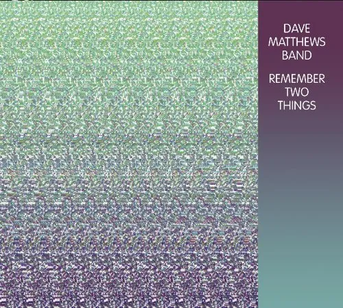 Dave Matthews Band - Remember Two Things vinyl record cover