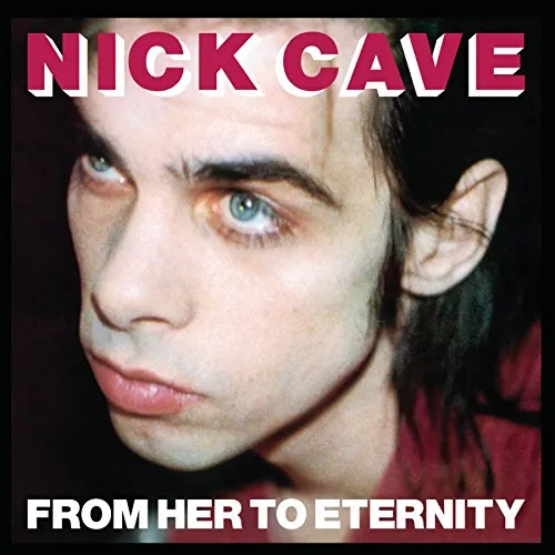 Nick Cave & The Bad Seeds - From Her to Eternity vinyl record cover