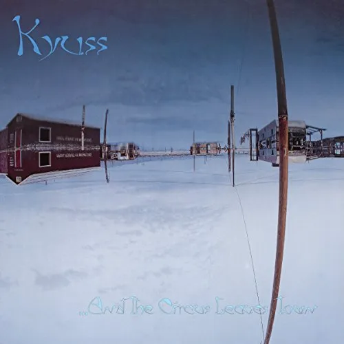Kyuss - And The Circus Leaves Town vinyl record cover