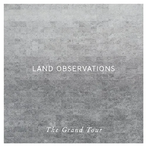 Land Observations - Grand Tour vinyl record cover