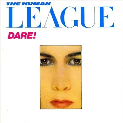 The Human League - Dare vinyl record cover