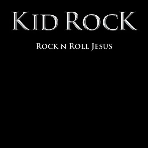 Kid Rock - Rock and Roll Jesus vinyl record cover