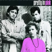 Pretty in Pink (Original Motion Picture Soundtrack)