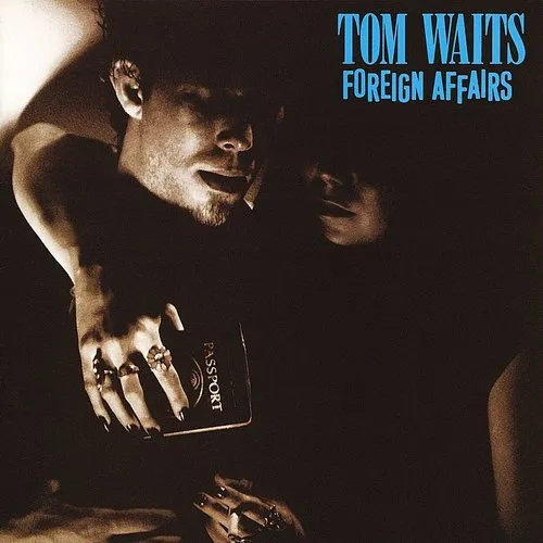 Tom Waits - Foreign Affairs vinyl record cover