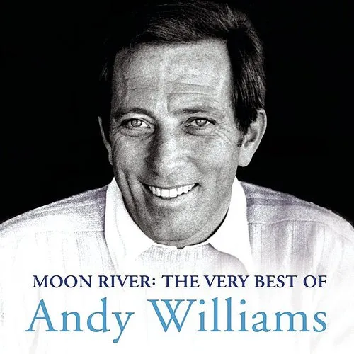Andy Williams - Moon River: The Very Best of Andy Williams vinyl record cover