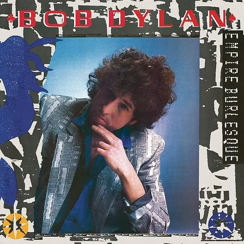 Bob Dylan - Empire Burlesque vinyl record cover