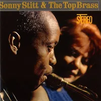 Sonny Stitt and The Top Brass
