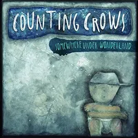 Counting Crows : Somewhere Under Wonderland