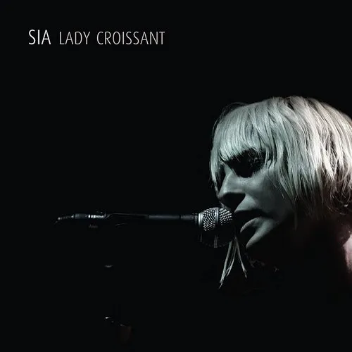 Sia - Lady Croissant vinyl record cover