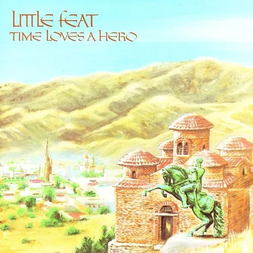 Little Feat - Time Loves a Hero vinyl record cover