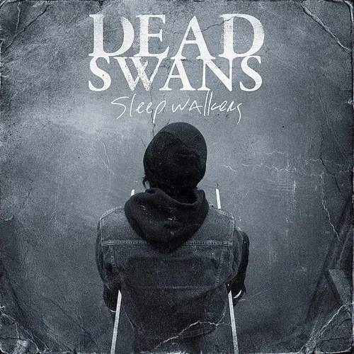 Dead Swans - Sleepwalkers vinyl record cover