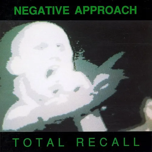 Negative Approach - Total Recall vinyl record cover