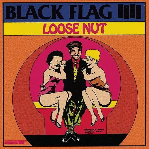 Black Flag - Loose Nut vinyl record cover