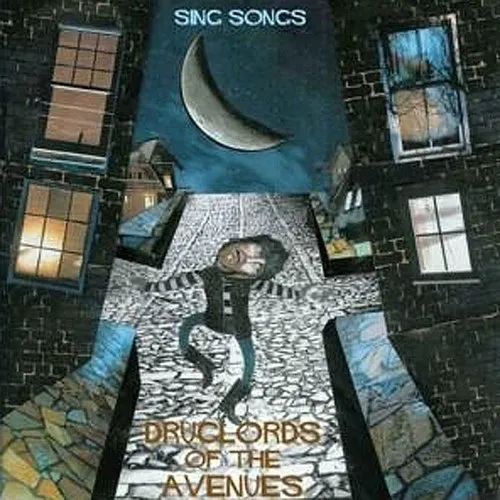 Druglords Of The Avenues - Sing Songs vinyl record cover