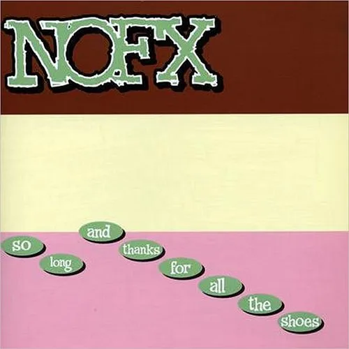 NOFX - So Long & Thanks for All the Shoes vinyl record cover