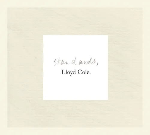 Lloyd Cole - Standards vinyl record cover