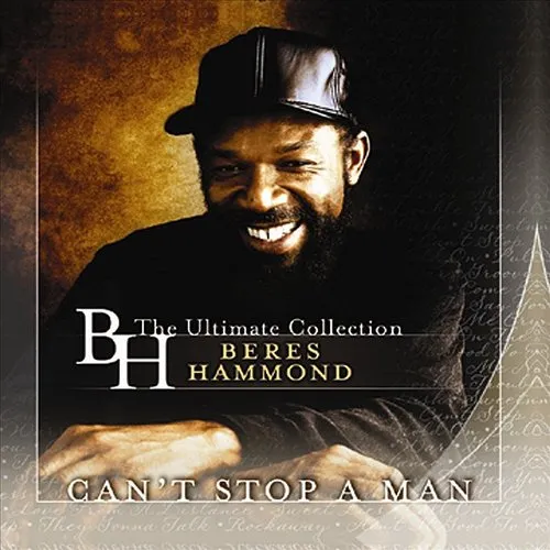 Beres Hammond - Can't Stop A Man: The Best Of vinyl record cover