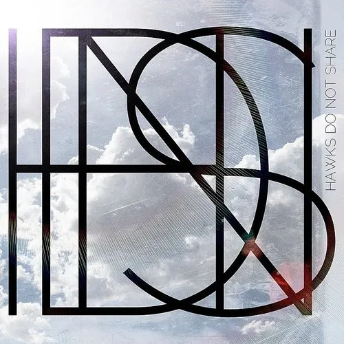 Hawks Do Not Share - HDNS vinyl record cover
