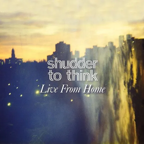 Shudder To Think - Live from Home vinyl record cover