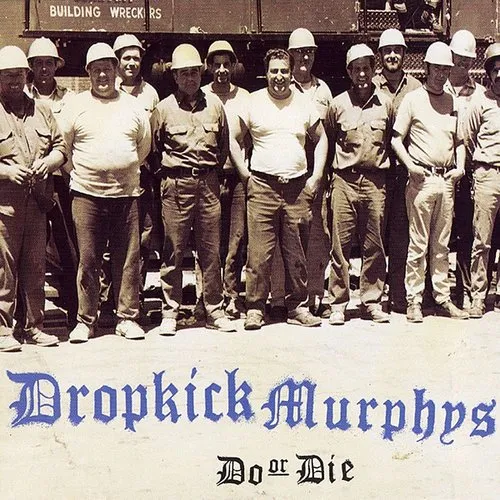 Dropkick Murphys - Do or Die vinyl record cover