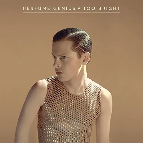 Perfume Genius - Too Bright vinyl record cover