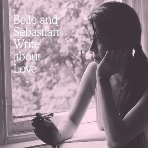 Belle And Sebastian - Write About Love vinyl record cover