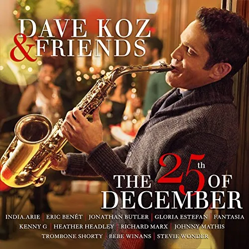 Dave Koz - Dave Koz & Friends: The 25th Of December vinyl record cover