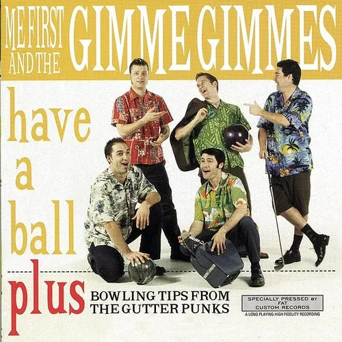 Me First And The Gimme Gimmes - Have A Ball vinyl record cover
