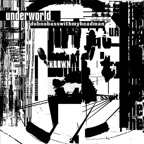 Underworld - Dubnobasswithmyheadman: 20th Anniversary Edition vinyl record cover