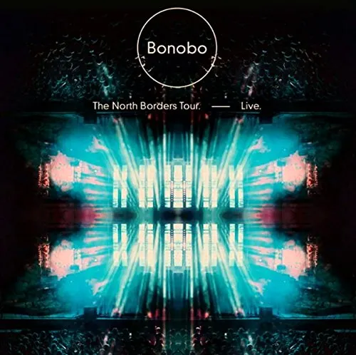 Bonobo - North Borders Tour: Live vinyl record cover
