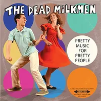 Dead Milkmen : Dead Milkmen-Pretty Music Fo