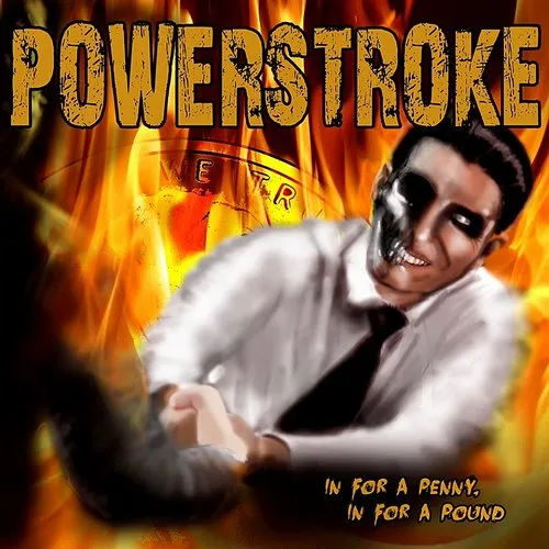 Powerstroke - In For A Penny In For A Pound vinyl record cover