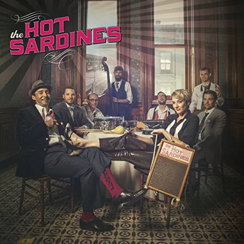 The Hot Sardines - Hot Sardines vinyl record cover