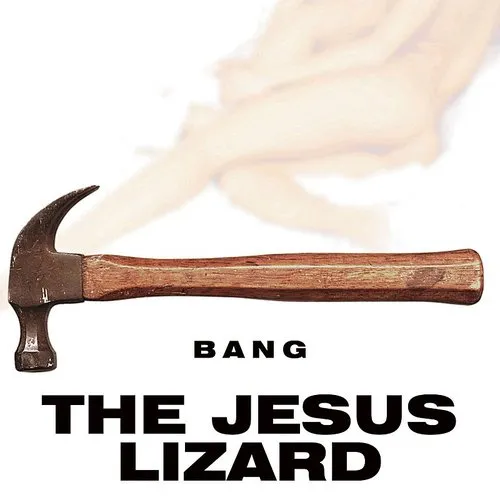 Jesus Lizard - Bang vinyl record cover