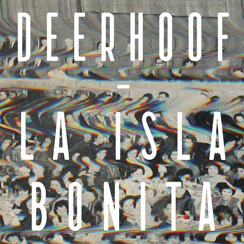 Deerhoof - La Isla Bonita vinyl record cover