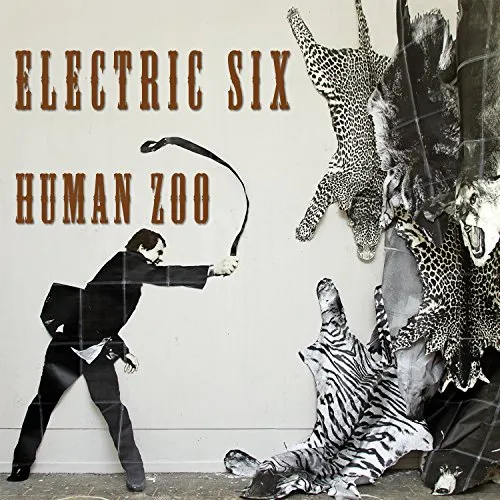 Electric Six - Human Zoo vinyl record cover