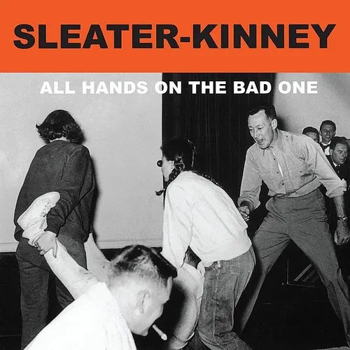 Sleater-Kinney - All Hands On The Bad One vinyl record cover