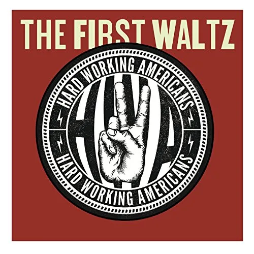 Hard Working Americans - The First Waltz vinyl record cover