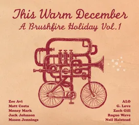 This Warm December A Brushfire Holiday Vol. 1