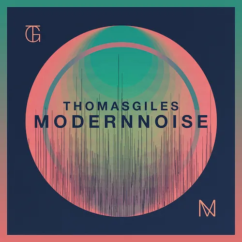 Thomas Giles - Modern Noise vinyl record cover