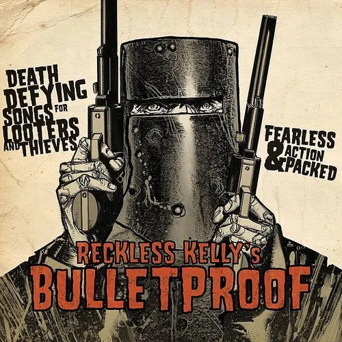 Reckless Kelly - Bulletproof vinyl record cover