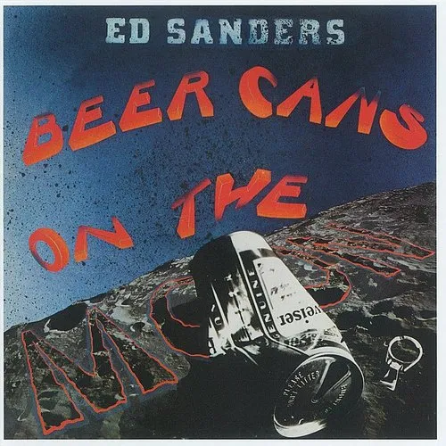 Ed Sanders - Beer Cans On The Moon vinyl record cover