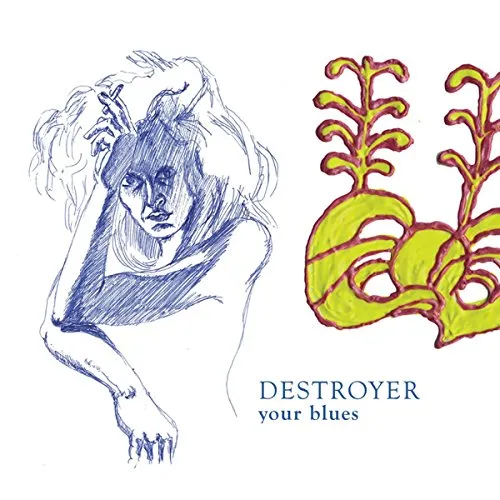 Destroyer - Your Blues vinyl record cover